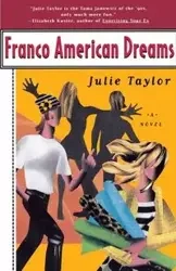 Franco American Dreams - Taylor Julie