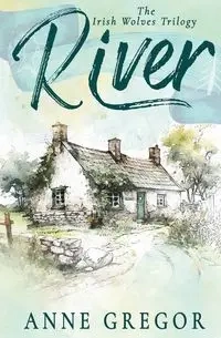 River - Anne Gregor
