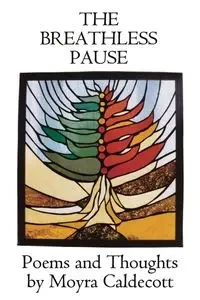 The Breathless Pause - Caldecott Moyra