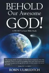 Behold Our Awesome God! - Robin Ulbredtch