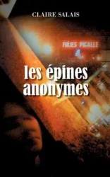 Les épines anonymes - Claire Salais