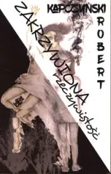 Zakrzywiona rzeczywistość - Robert Kapczyński