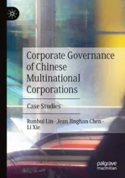 Corporate Governance of Chinese Multinational Corporations - Lin Runhui