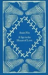 A Spy In The House Of Love - Nin Anaïs