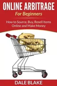 Online Arbitrage For Beginners - Blake Dale