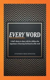 Every Word - Stephen Beechwood