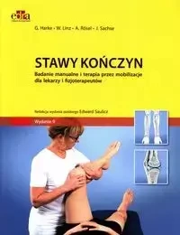 Stawy kończyn - Harke G., Linz W., Röse A.l, Sachse J.