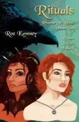 Rituals - Rhapsody of Blood, Volume One - Kaveney Roz