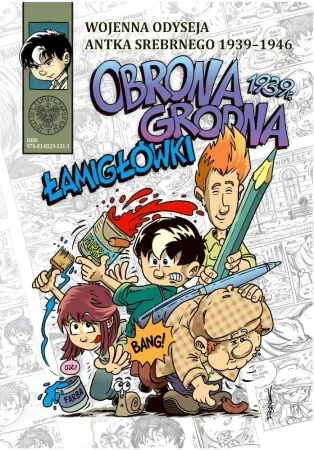 Wojenna odyseja Antka Srebrnego... Łamigłówki - Hubert Ronek