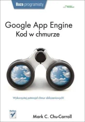 Google App Engine. Kod w chmurze Helion - Mark C. Chu-Carroll