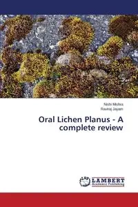 Oral Lichen Planus - A complete review - Mishra Nishi