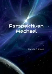 Perspektiven Wechsel - Kraus Nabala G.