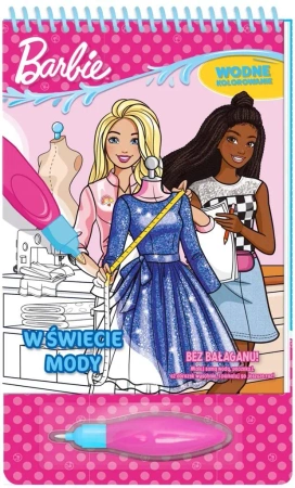 Barbie. Wodne kolorowanie cz. 4 W świecie mody - praca zbiorowa