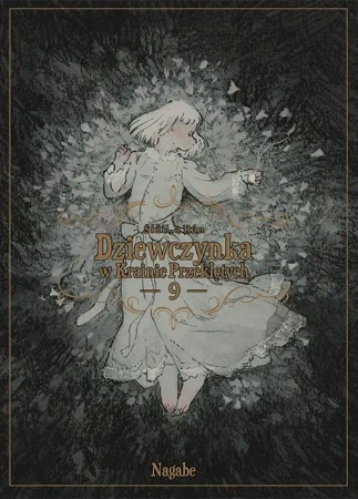 Dziewczynka w Krainie Przeklętych. Tom 9 - Nagabe