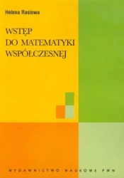 Wstęp do matematyki współczesnej - Helena Rasiowa