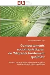Comportements sociolinguistiques de "migrants hautement qualifiés" - ZAGO-E