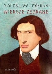 Wiersze zebrane. Bolesław Leśmian - Bolesław Leśmian