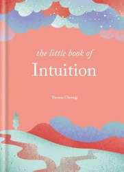 The Little Book of Intuition wer. angielska - Theresa Cheung