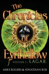 The Chronicles of Eynhallow Volume 1 - Lagar - Mike Rogers