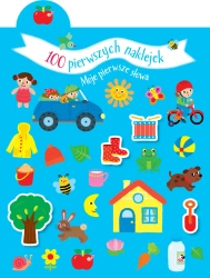 100 pierwszych naklejek. Moje pierwsze słowa. Wydawnictwo Olesiejuk - praca zbiorowa