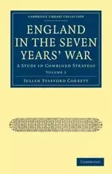 England in the Seven Years' War - Volume 1 - Julian Corbett Stafford