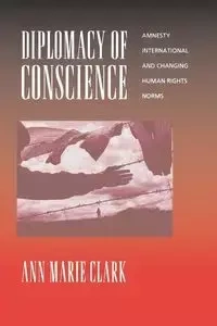 Diplomacy of Conscience - Clark Ann Marie