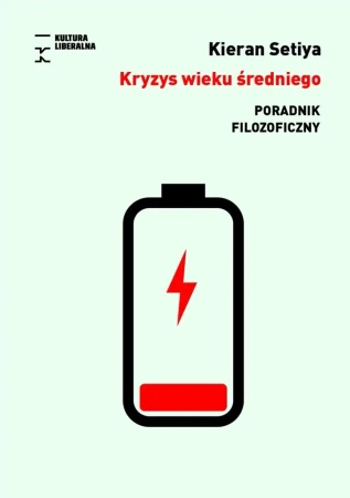 Kryzys wieku średniego. Poradnik filozoficzny - Kieran Setiya