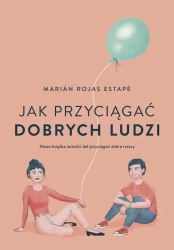eBook Jak przyciągać dobrych ludzi - Marian Rojas Estape mobi epub