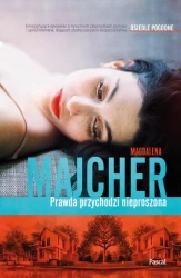 eBook Prawda przychodzi nieproszona - Magdalena Majcher epub mobi