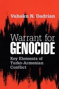 Warrant for Genocide - Dadrian Vahakn