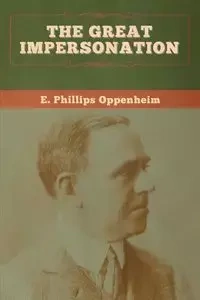 The Great Impersonation - Oppenheim E. Phillips