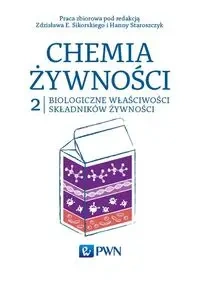 Chemia żywności t.2 - Zdzisław Sikorski, Hanna Staroszczyk