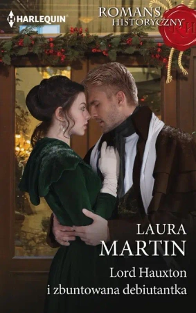 eBook Lord Hauxton i zbuntowana debiutantka - Laura Martin epub mobi