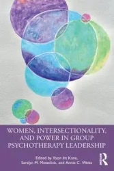 Women, Intersectionality, and Power in Group Psychotherapy Leadership - Kane Yoon Im