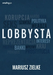 Lobbysta - Mariusz Zielke