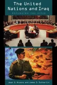 The United Nations and Iraq - Jean E. Krasno