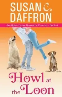 Howl at the Loon - Susan C. Daffron