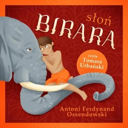 audiobook Słoń Birara - Antoni Ferdynand Ossendowski