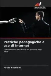 Pratiche pedagogiche e uso di Internet - Faccioni Paulo