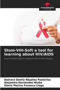 Stom-VIH-Soft a tool for learning about HIV/AIDS - Nápoles Pastoriza Dainara Danila