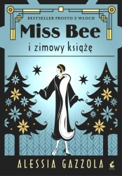 Miss Bee i zimowy książe. Miss Bee. Tom 2 - Alessia Gazzola