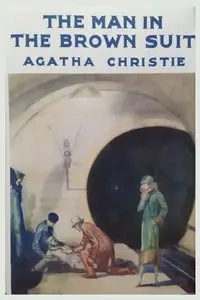 The Man in the Brown Suit - Christie Agatha