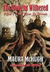 The Boughs Withered - Maura McHugh
