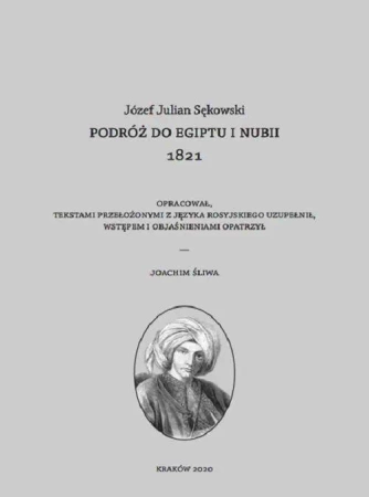Podróż do Egiptu i Nubii 1821 - Józef Julian Sękowski