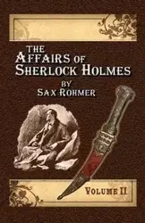 The Affairs of Sherlock Holmes By Sax Rohmer - Volume 2 - Alan Lance Andersen