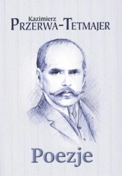 Poezje - Kazimierz Przerwa-Tetmajer - Kazimierz Przerwa-Tetmajer