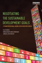 Negotiating the Sustainable Development Goals - Felix Dodds