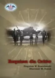 Requiem dla Orłów - Zbigniew W. Kowalewski, Sławomir M. Kozak
