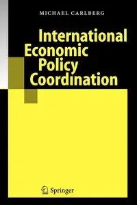 International Economic Policy Coordination - Michael Carlberg