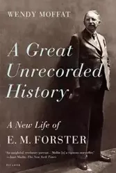 Great Unrecorded History - Wendy Moffat